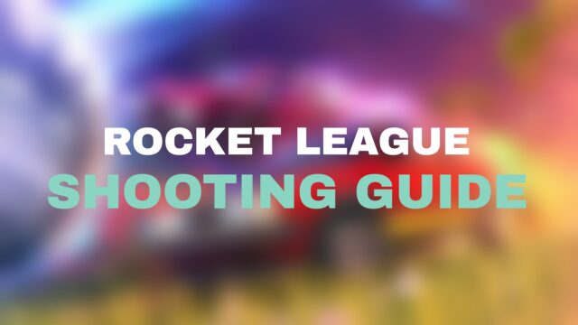 Rocket League shooting guide
